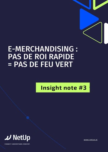 insight-note-3 NetUp Emerchandising pas de ROI rapide pas de feu vert couv